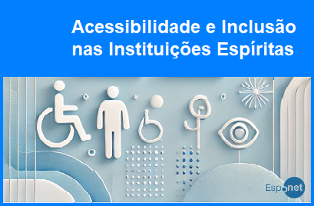 Pesquisa de Opinião sobre Acessibilidade e Inclusão nas Instituições Espíritas